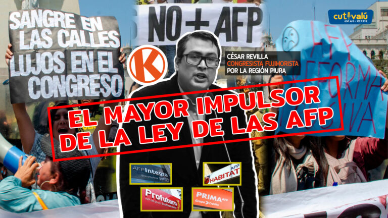 César Revilla: el mayor traidor de los jóvenes y afiliados a las AFP